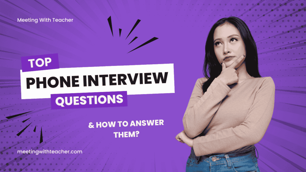 15+ Common Phone Interview Questions (With Sample Answers)